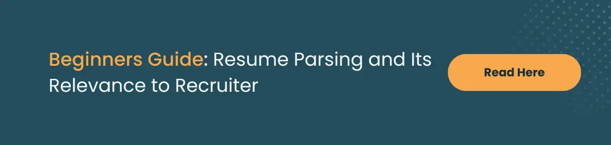 Beginners guide resume parsing and its relevance to recruiter