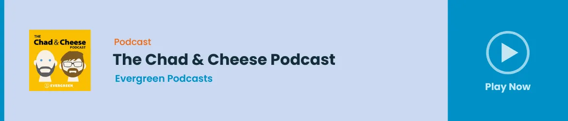 The Chad And Cheese Podcast